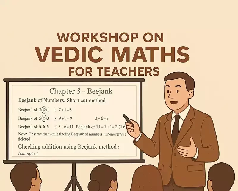 Vedic Maths Class for Teachers – 26 July 2025